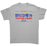 Bye Don You're Fired T-shirt